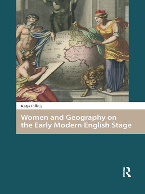 cover image of Women and Geography on the Early Modern English Stage